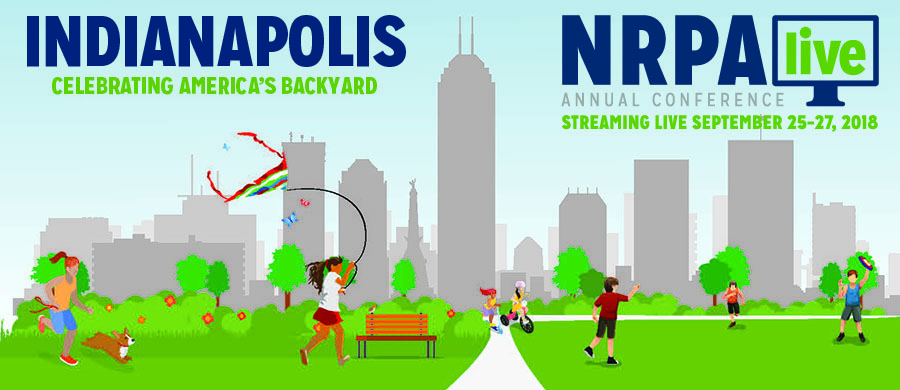 NRPA Live 2018, Streaming from Indianapolis NRPA Live 2018, Streaming from Indianapolis
